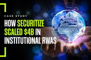 How Securitize Transformed Tokenization into a $4 Billion Institutional Business