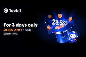 Toobit Unveils 3-Day Exclusive 28.88% APR Offer on USDT