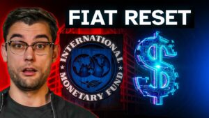 IMF Announces Fiat Currency Reset: What’s Next?